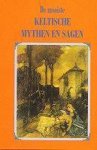 Onbekend - De Mooiste Keltische Mythen En Sagen