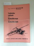 Wacker, Ulrich: - Technisches Lehrbuch über Kettenfahrzeuge und Kettenfahrschule :