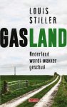 Louis Stiller 67198 - Gasland Nederland wordt wakker geschud