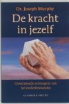 Joseph Murphy - De kracht in jezelf