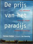 Vuijsje, Herman en Jan Banning - De prijs van het paradijs. Een voettocht over het nieuwe Europese platteland (Ooast-Europa, Polen en verder)
