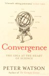 WATSON, P. - Convergence: the idea at the heart of science. How the different disciplines are coming together, to tell one coherent interlocking story, and making science the basis for other forms of knowledge.