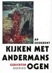 Ad Zuiderent - Kijken met andermans ogen