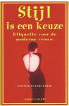 Izzo, Kim en Marsh, Ceri - Stijl is een keuze - Etiquette voor de moderne vrouw