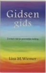 Wiemer , Liza M . [ isbn 9789020281638 ] - Gidsen  Gids . ( Contact met je geestelijke leiding . ) [ ISBN 9789020281538 ]