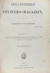 - Geillustreerd Stuivers Magazijn. Tijdschrift voor Iedereen. 13de Jaargang, dee I en II. - Geillustreerd Stuivers Magazijn. Tijdschrift voor Iedereen. 13de Jaargang, dee I en II.