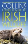 Paul Sterry - Collins Complete Irish Wildlife