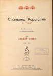 D`Indy, Vincent: - Chansons populaires du Vivarais. Recueillies et transcrites avec accompagnement de piano (Op. 52)