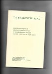  - De Brabantse Stad - Vijfde Colloquium. Het culturele leven in de Brabantse steden van de 15de tot de 18de eeuw