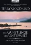 Terry Goodkind - Das Schwert der Wahrheit 03. Die Günstlinge der Unterwelt