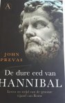 PREVAS, John - De dure eed van Hannibal / Leven en strijd van de grootste vijand van Rome
