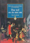 Nico Steenkamp - Doe wel en zie niet om Ridderorden en onderscheidingen in de Nederlanden