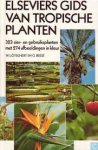 Lötschert, W., G. Beese - Elseviers gids van tropische planten. 323 sier- en gebruiksplanten met 274 afbeeldingen in kleur