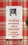 Thomas Sparr - (1) Ik Wil Nog Voortleven, Ook Na Mijn Dood!