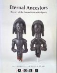 Alissa Lagamma - Eternal Ancestors. The Art of the Central African Reiquary