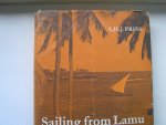 Prins, A. H. J - Sailing from Lamu : a study of maritime culture in Islamic East Africa