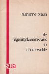 Braun, Marianne - De regeringskommissaris in Finsterwolde. Een bijdrage tot de geschiedschrijving van de Koude Oorlog in Nederland