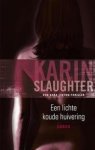 Karin Slaughter - Een lichte koude huivering