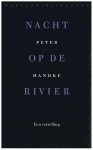 Peter Handke, Jana Deprez - Nacht op de rivier