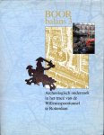 Carmiggelt, A & A.J. Guiran, M.C. van Trierum (redactie) - Boor Balans 3: Archeologisch onderzoek in het tracé van de Wilhelmsspoortunnel te Rotterdam