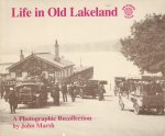 Marsh, John - Life in Old Lakeland, A Photography Recollection by John Marsh, 64 pag. softcover, zeer goede staat