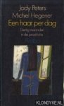 Peters, Jody - Een haar per dag: dertig maanden in de prostitutie