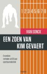 Ivan Sonck - Een zoen van Kim Gevaert en andere sportverhalen uit 30 jaar sportjournalistiek
