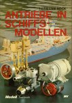 BÖCK, Hermann - Antriebe in Schiffsmodellen / Modell Fachbuch