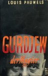 Pauwels, Louis - Gurdjew Der Magier.