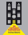 Charissa Bakema - De verhalenkathedraal