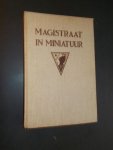 LE MAIRE, G., - Magistraat in miniatuur. Een burgemeesters historie.