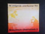 - De zwijgende amerikaanse film, Filmmuseum Cinemateek, Journaal 21 - De zwijgende amerikaanse film, Filmmuseum Cinemateek, Journaal 21