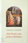 Thomas A Kempis  230445 - Het leven van Jezus Christus gebeden en overdenkingen