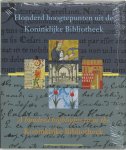 Onbekend, L. Croiset Van Uchelen-Brouwer - Honderd Hoogtepunten Koninklijke Bibliot