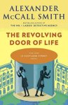 Alexander Mccall Smith - The Revolving Door of Life