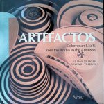 Villegas, Liliana & Benjamin Villegas - Artefactos: Colombian Crafts from the Andes to the Amazon Villegas, Liliana & Benjamin Villegas - Artefactos: Colombian Crafts from the Andes to the Amazon