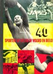 Diversen - 40 Sporten en spelen in woord en beeld