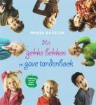 Baseler, Marja - Het gekke bekken en gave tandenboek / alles wat je weten wilt over een gezond gebit