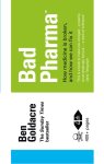 Goldacre, Ben - Bad Pharma How Drug Companies Mislead Do