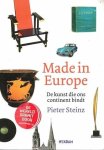 Steinz, Pieter - Made in Europa. De kunst die ons continent bindt.