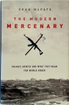 McFate, Sean - The Modern Mercenary Private Armies and What They Mean for World Order