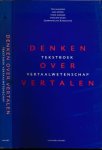 Naaijkens, Ton, Cees Koster Henry Bloemen e.a. (samenst. en redactie). - Denken over Vertalen: Tekstboek vertaalwetenschap.