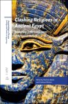 Marilina Betrò, Gianluca Miniaci (eds) - Clashing Religions in Ancient Egypt Exploring Different Layers of Religious Beliefs Marilina Betrò, Gianluca Miniaci (eds) - Clashing Religions in Ancient Egypt Exploring Different Layers of Religious Beliefs