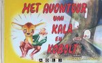 W. Boost - Het avontuur van Kala en Kobolt