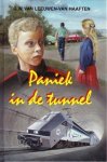 Leeuwen - van Haaften. G.W. van - Paniek in de tunnel