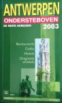 Declercq, Mieke de (e.a.) - Antwerpen ondersteboven 2003 Declercq, Mieke de (e.a.) - Antwerpen ondersteboven 2003