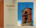 Guiseppe Alpini - Todiolo Val di Chio, Toscane een verhaal van lang geleden