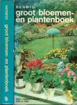 HERWIG - GROOT BLOEMEN- EN PLANTENBOEK * deel 1 kamerplanten * deel 2 tuin