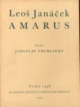 Janácek, L.: - Amarus 1898. Text: Jaroslav Vrchlicky. Soli, gemischten Chor und Orchester. Klavierauszug mit Gesang