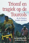 R. Kerckhoffs 62062, R. Janssens - Triomf en tragiek op de tourcols Als de flanken konden spreken